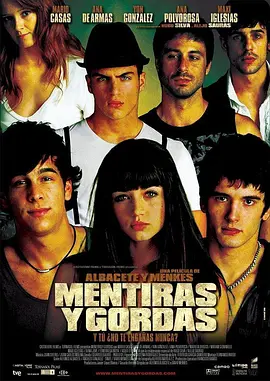 性，派对和谎言 Mentiras y gordas (2009)海报-八度影院