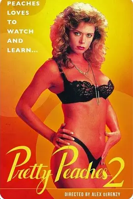 美丽小蜜桃2 Pretty Peaches 2 (1987)海报-八度影院