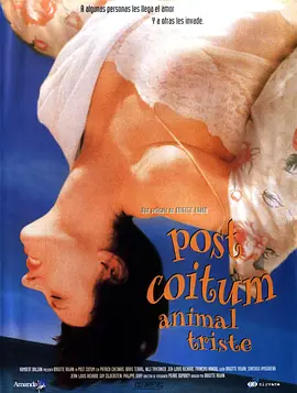 做爱后动物感伤 Post coïtum animal triste (1998)海报-八度影院